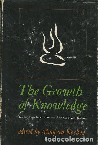 Gebrauchte B&uuml;cher: THE GROWTH OF KNOWLEDGE. - KOCHEN Manfred.