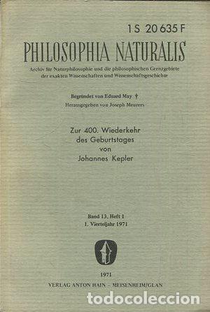 Gebrauchte B&uuml;cher: Philosophia Naturalis, Archiv f&uuml;r Naturphilosophie und die philosophischen Grenzgebiete der exakten