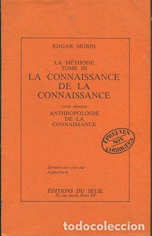 Libros de segunda mano: LA METHODE TOME III: LA CONNAISSANCE DE LA CONNAISSANCE. - MORIN Edgar. - Foto 1