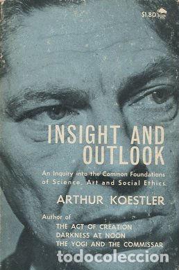 Libros de segunda mano: INSIGHT AND OUTLOOK. - KOESTLER Arthur. - Foto 1