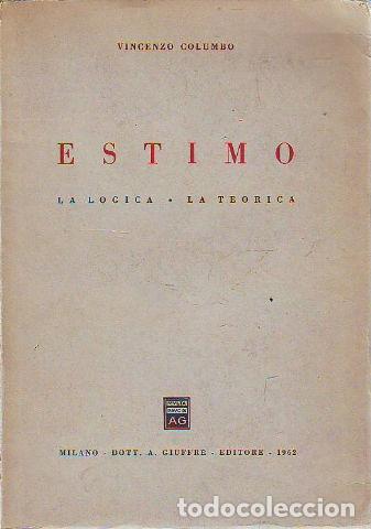 Gebrauchte B&uuml;cher: CORSO DI ESTIMO. LA LOGICA. LA TEORICA. - COLUMBO Vincenzo.