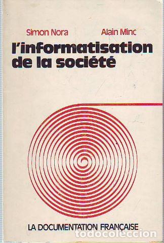 Libros de segunda mano: LINFORMATISATION DE LA SOCIETE. - NORA/ MINC Simon/ Alain. - Foto 1