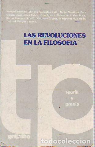 Gebrauchte B&uuml;cher: LAS REVOLUCIONES EN LA FILOSOFIA II: TEORIA Y PRAXIS. - VV.AA.