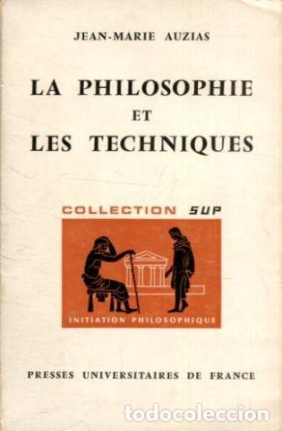 Gebrauchte B&uuml;cher: LA PHILOSOPHIE ET LES TECHNIQUES. - AUZIAS Jean-Marie.