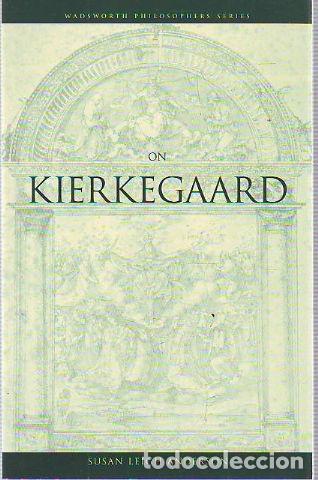 Libri di seconda mano: WADSWORTH PHILOSOPHERS SERIES ONKIERKEGAARD. - LEIGH ANDERSON Susan.