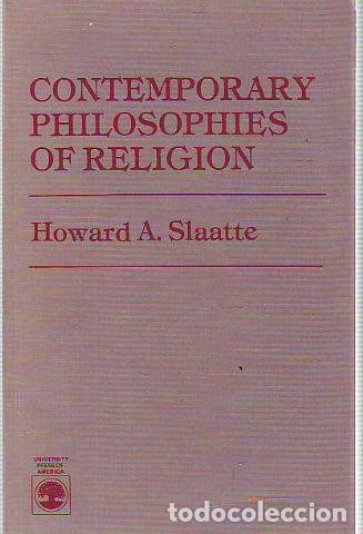 Gebrauchte B&uuml;cher: CONTEMPORARY PHILOSOPHIES OF RELIGION. - SLATTE Howard A.