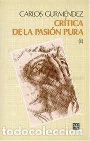 Gebrauchte B&uuml;cher: cr&iacute;tica de la pasi&oacute;n pura I Carlos Garm&eacute;ndez