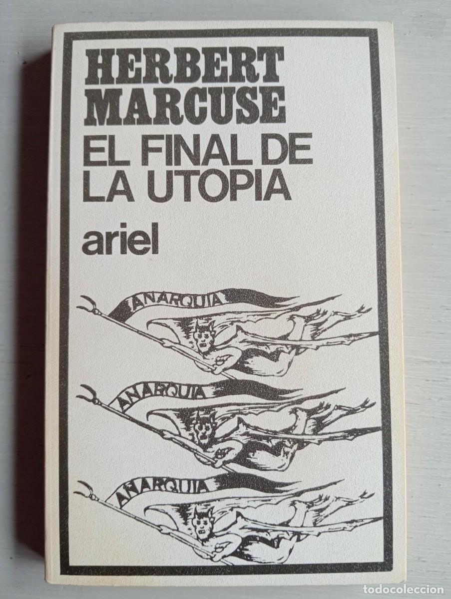 Libros de segunda mano: El final de la utop&iacute;a - Herbert Marcuse - Ariel - 1981 - Foto 1