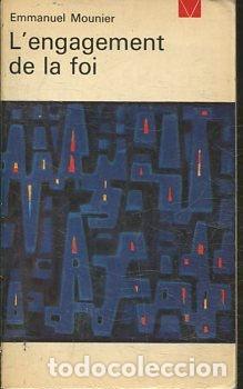 Libros de segunda mano: L'ENGAGEMENT DE LA FOI. - MOUNIER Emmanuel.