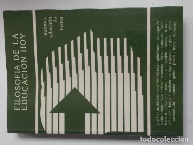 Second hand books: Filosof&iacute;a de la Educaci&oacute;n Hoy. Tomo II. Autores: selecci&oacute;n de textos - VV.AA.