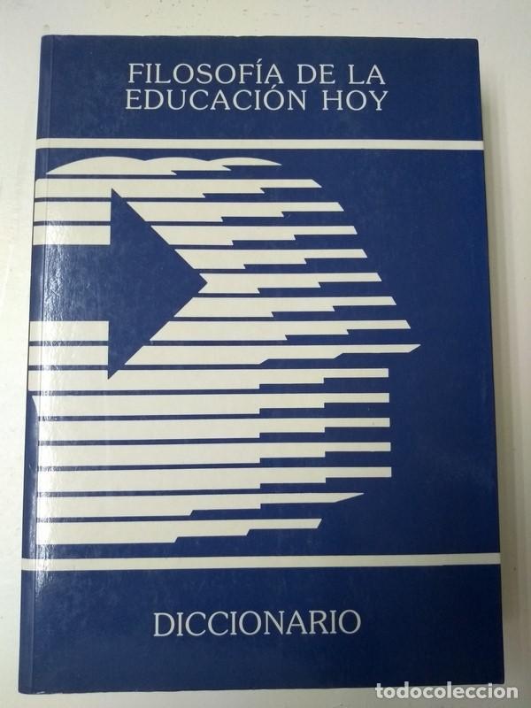 Second hand books: Filosofia de la educacion hoy. Diccionario