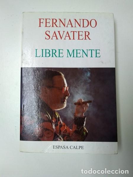 Libros de segunda mano: Libre mente - Fernando Savater - Foto 1