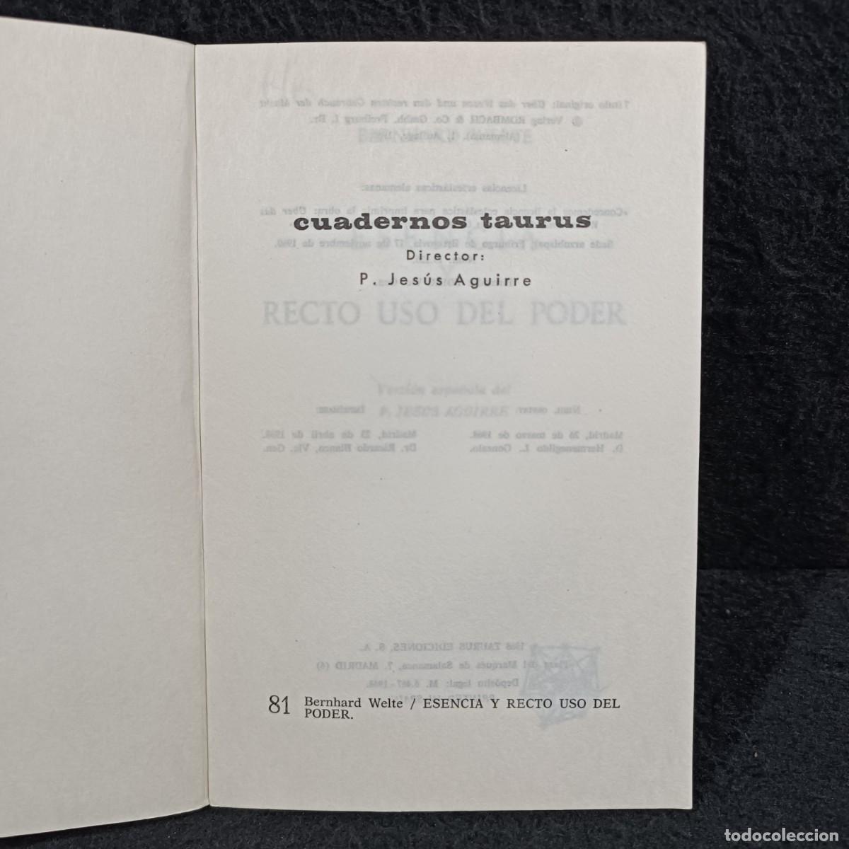 Libros de segunda mano: ESENCIA Y RECTO USO DEL PODER - BERNHARD WELTE - CUADERNOS TAURUS - 81 / 29.021 - Foto 3