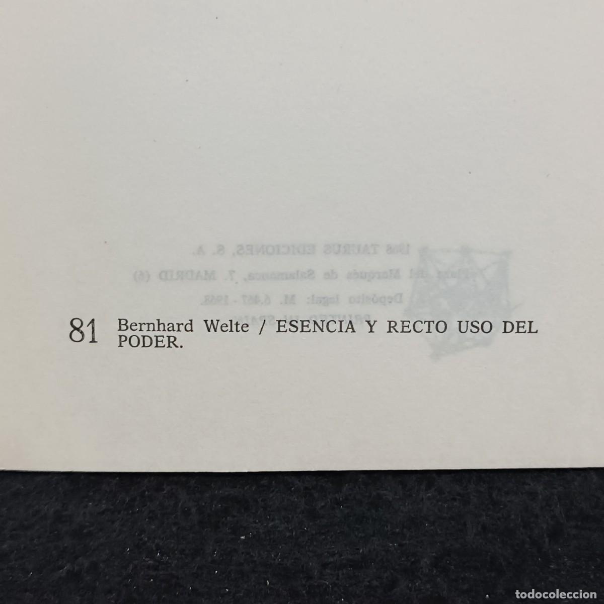 Libros de segunda mano: ESENCIA Y RECTO USO DEL PODER - BERNHARD WELTE - CUADERNOS TAURUS - 81 / 29.021 - Foto 4