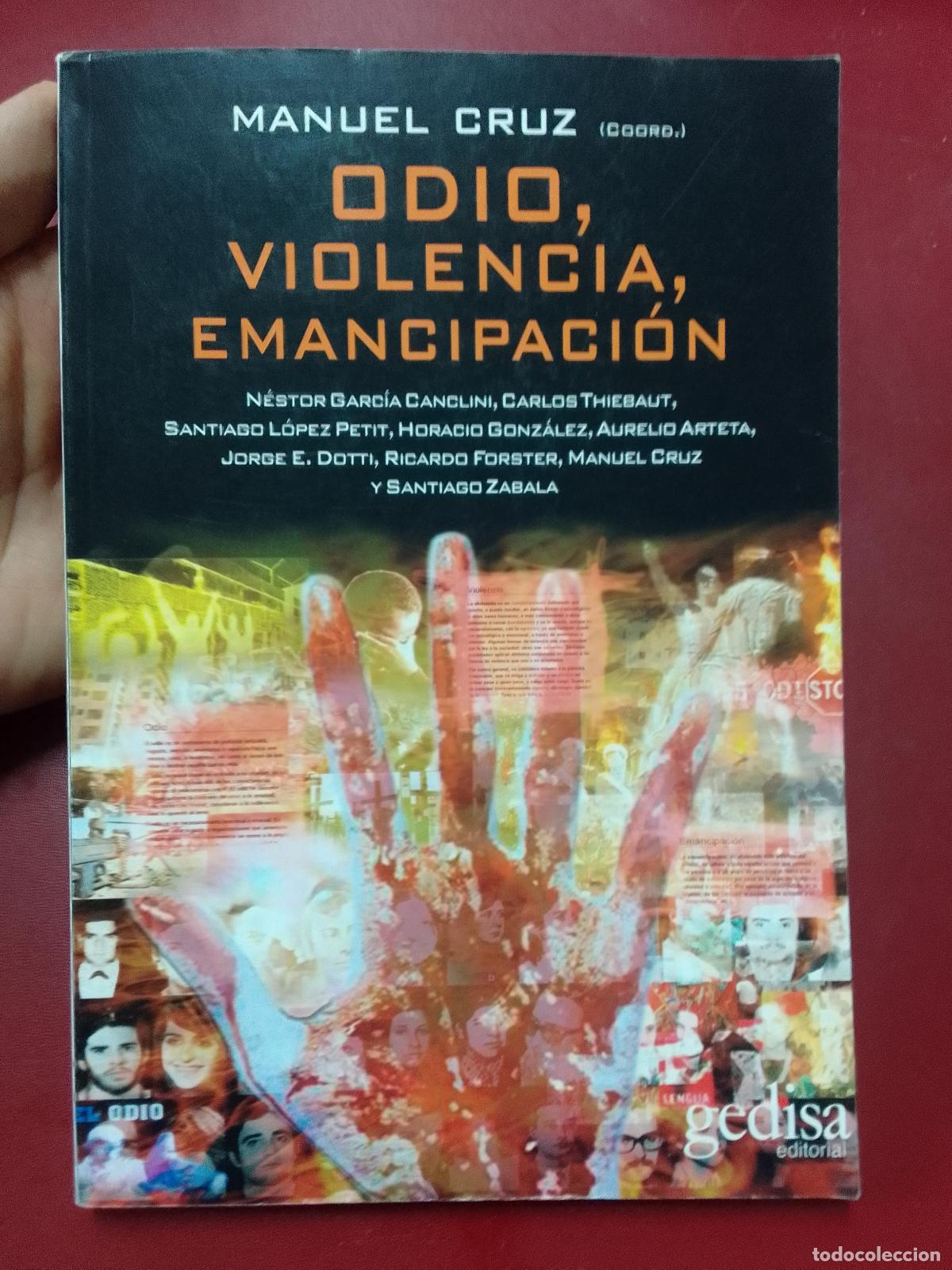 Libri di seconda mano: VV.AA. (Manuel Cruz, coord.): Odio, violencia, emancipaci&oacute;n