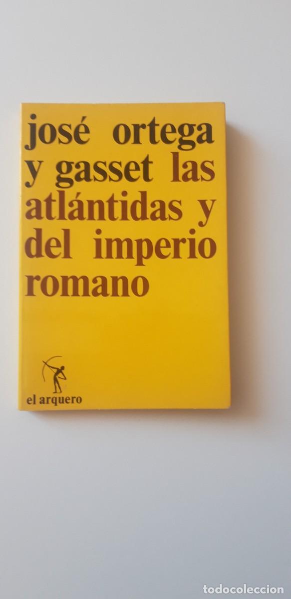Libros de segunda mano: Ortega Las Atlantidas y del Imperio Romano