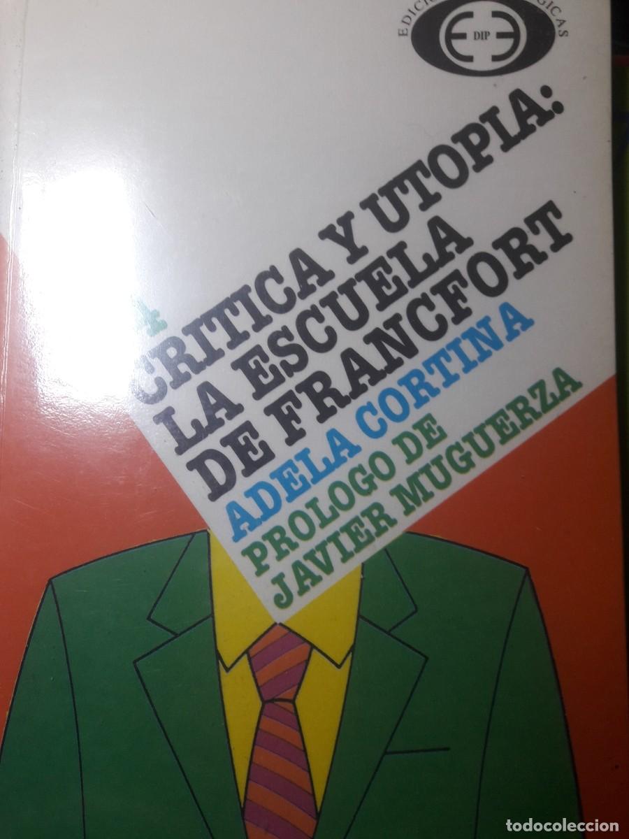 Livres d'occasion: cr&iacute;tica y utop&iacute;a la escuela de Francfort Adela Cortina
