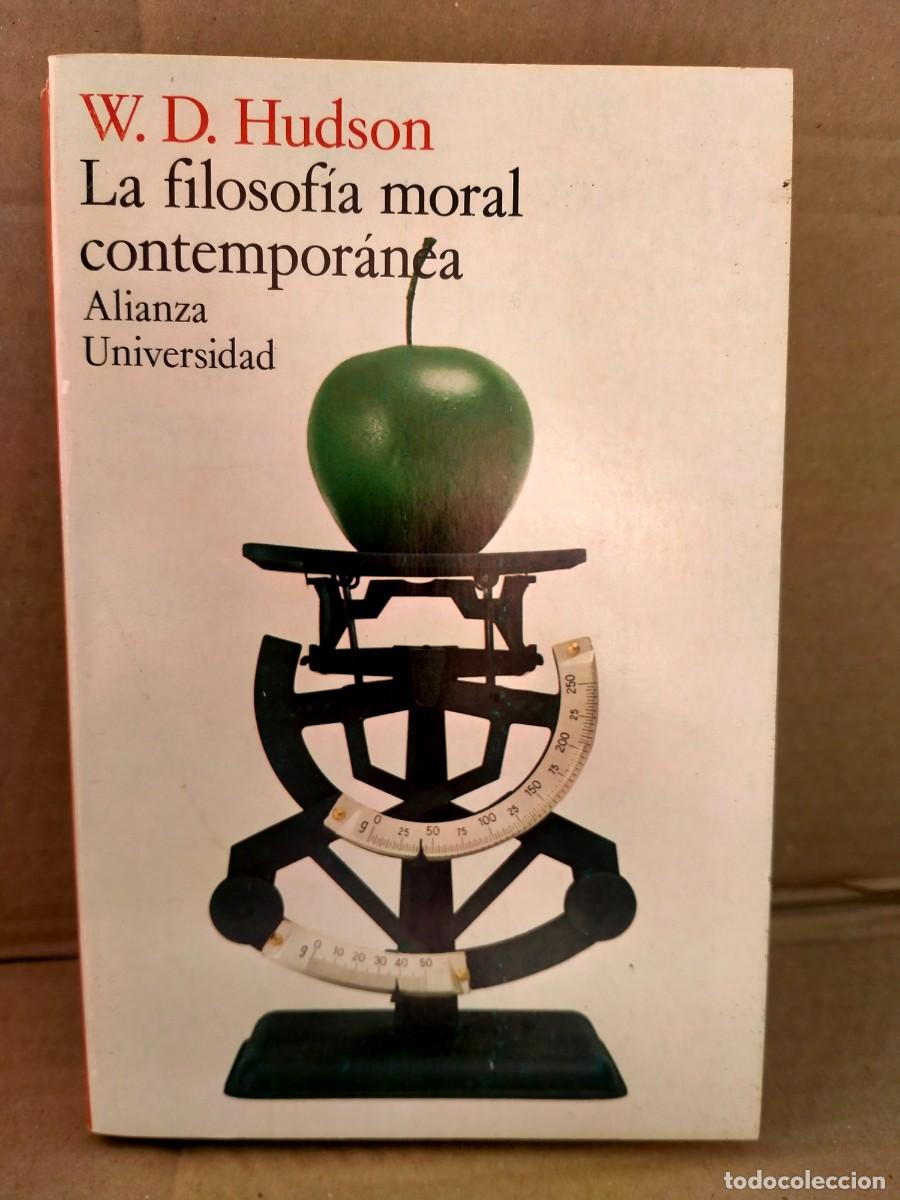 Second hand books: W.D.HUDSON. LA FILOSOF&Iacute;A MORAL CONTEMPOR&Aacute;NEA .ALIANZA