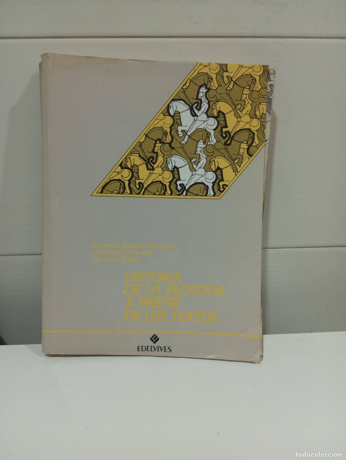 Libros de segunda mano: HISTORIA DE LA FILOSOFIA A PARTIR DE LOS TEXTOS