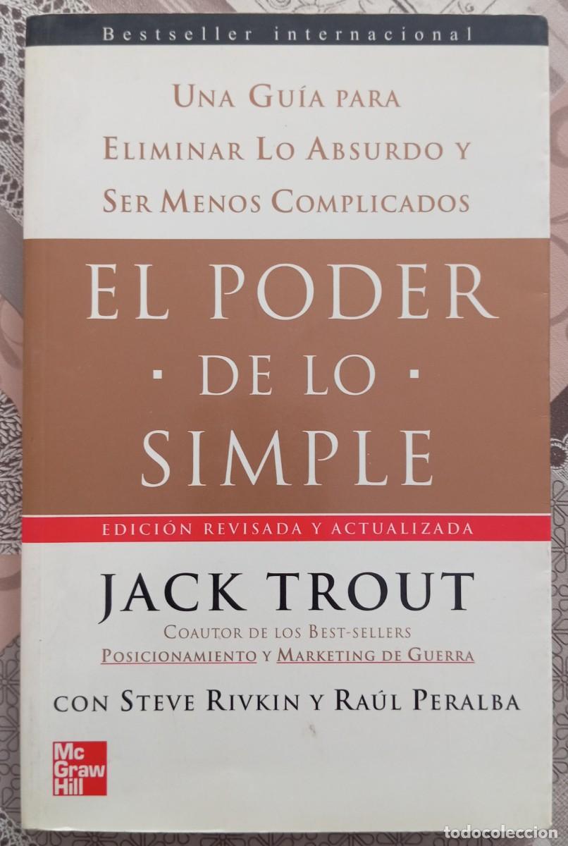 Libros de segunda mano: EL PODER DE LO SIMPLE - JACK TROUT - Foto 1