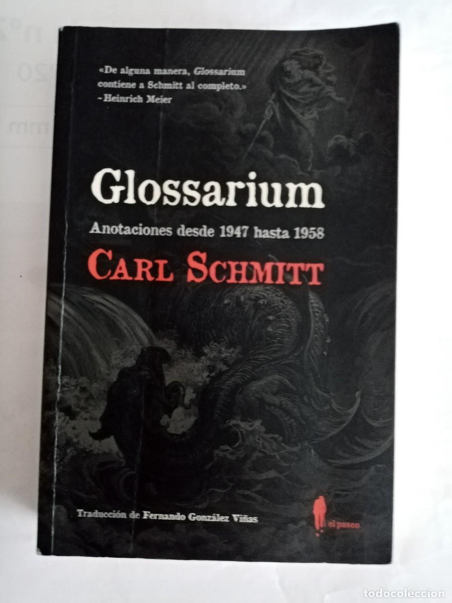 Libros de segunda mano: GLOSSARIUM . Carl Schmitt ( EL PASEO ) - Foto 1