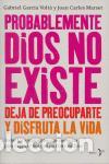 Libros de segunda mano: Probablemente Dios no existe. - Garcia Volt&aacute;, Gabriel. - Foto 1