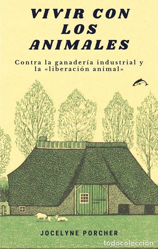 Gebrauchte B&uuml;cher: Vivir con los animales. - Porcher, Jocelyne.