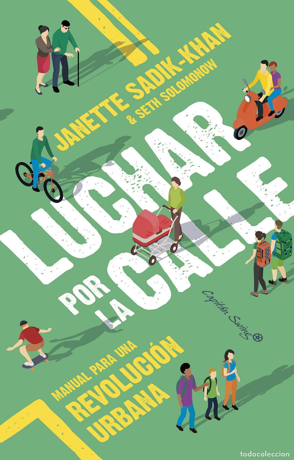 Gebrauchte B&uuml;cher: Luchar por la calle. - Sadik-Khan, Janette.