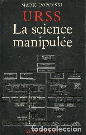 Libri di seconda mano: URSS. LA SCIENCE MANIPULEE. - POPOVSKI Mark.