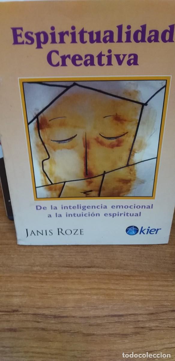 Libros de segunda mano: ESPIRITUALIDAD CREATIVA - JANIS ROZE - KIER 2007 - Foto 1