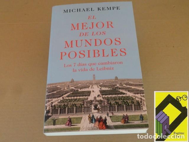 Livres d'occasion: KEMPE, Michael: El mejor de los mundos posibles. Los 7 d&iacute;as que cambiaron la vida de Leibniz