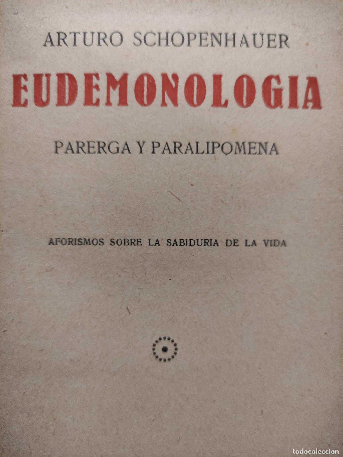 Libros de segunda mano: EUDEMONOLOGIA - ARTURO SCHOPENHAUER - Foto 2