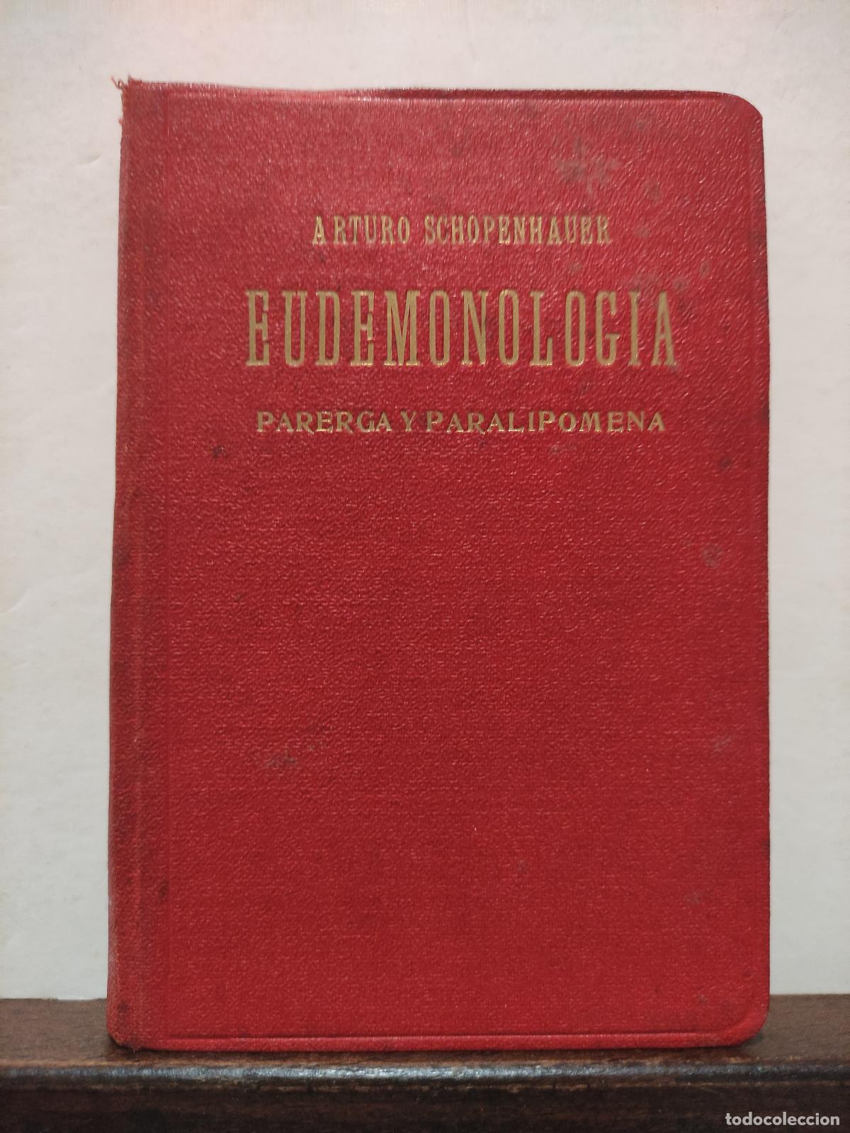 Libros de segunda mano: EUDEMONOLOGIA - ARTURO SCHOPENHAUER - Foto 1