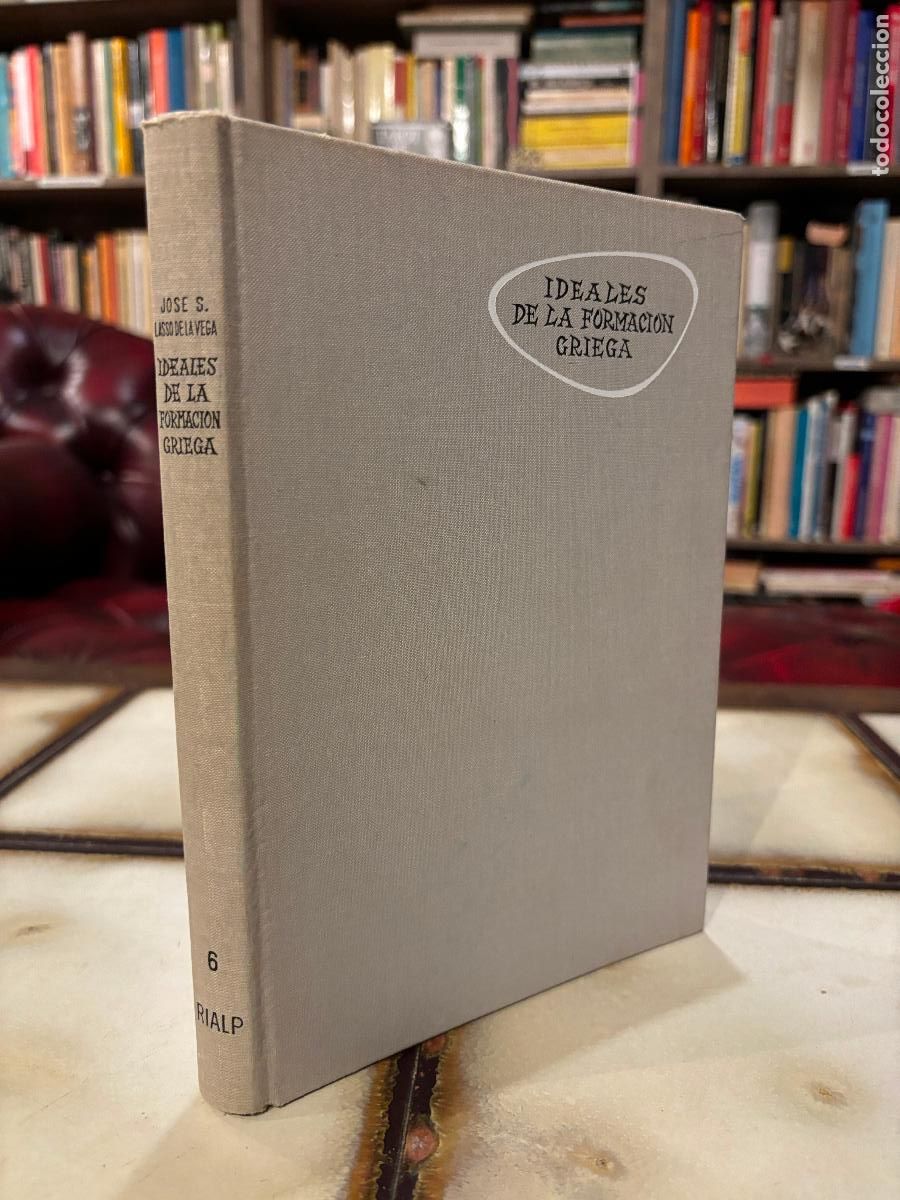 Libros de segunda mano: Ideales de la formaci&oacute;n griega. Jos&eacute; L. Lasso De la Vega.