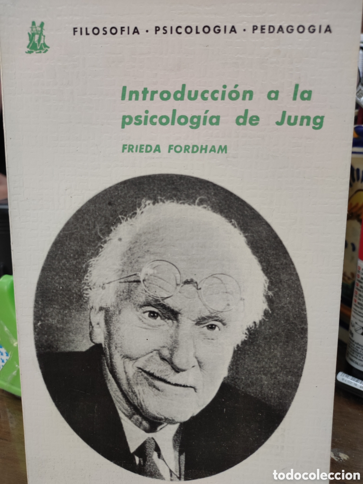 Gebrauchte B&uuml;cher: Introducci&oacute;n a la psicolog&iacute;a de jung-frieda fordham, filosof&iacute;a/psicolog&iacute;a/pedagog&iacute;a, a&ntilde;o 1970
