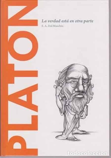 Libros de segunda mano: Plat&oacute;n. La verdad est&aacute; en otra parte. - E.A. Dal Maschio - Foto 1