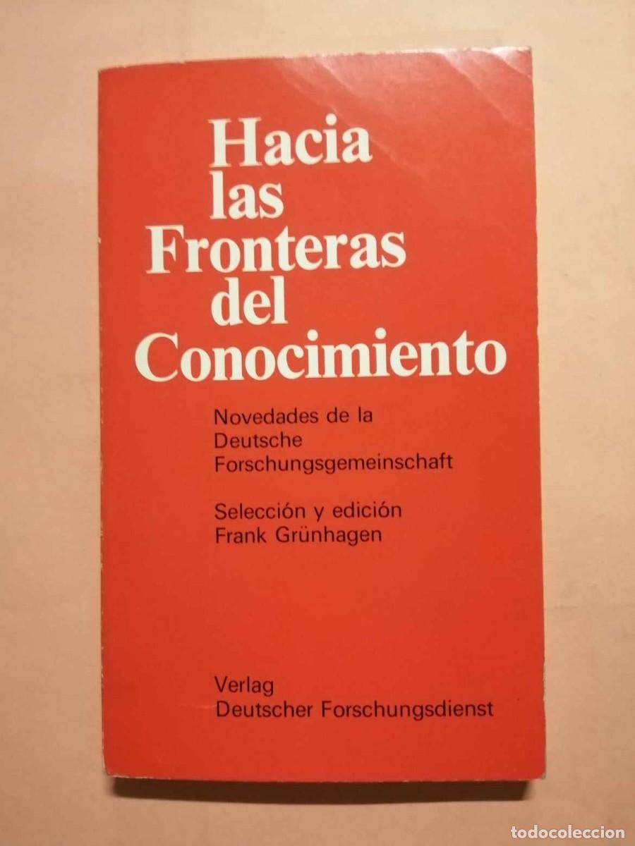Libros de segunda mano: HACIA LAS FRONTERAS DEL CONOCIMIENTO