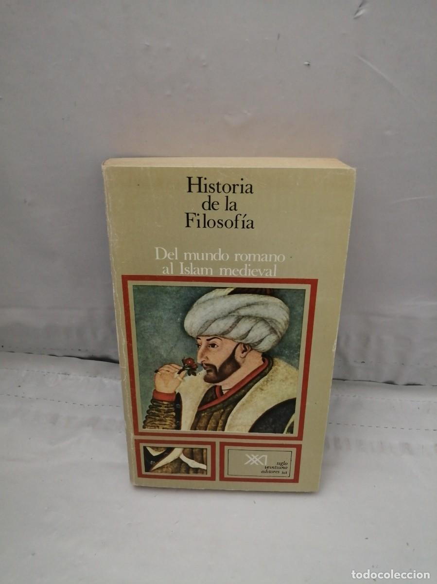 Gebrauchte B&uuml;cher: Historia de la Filosof&iacute;a: Del mundo romano al Islam medieval
