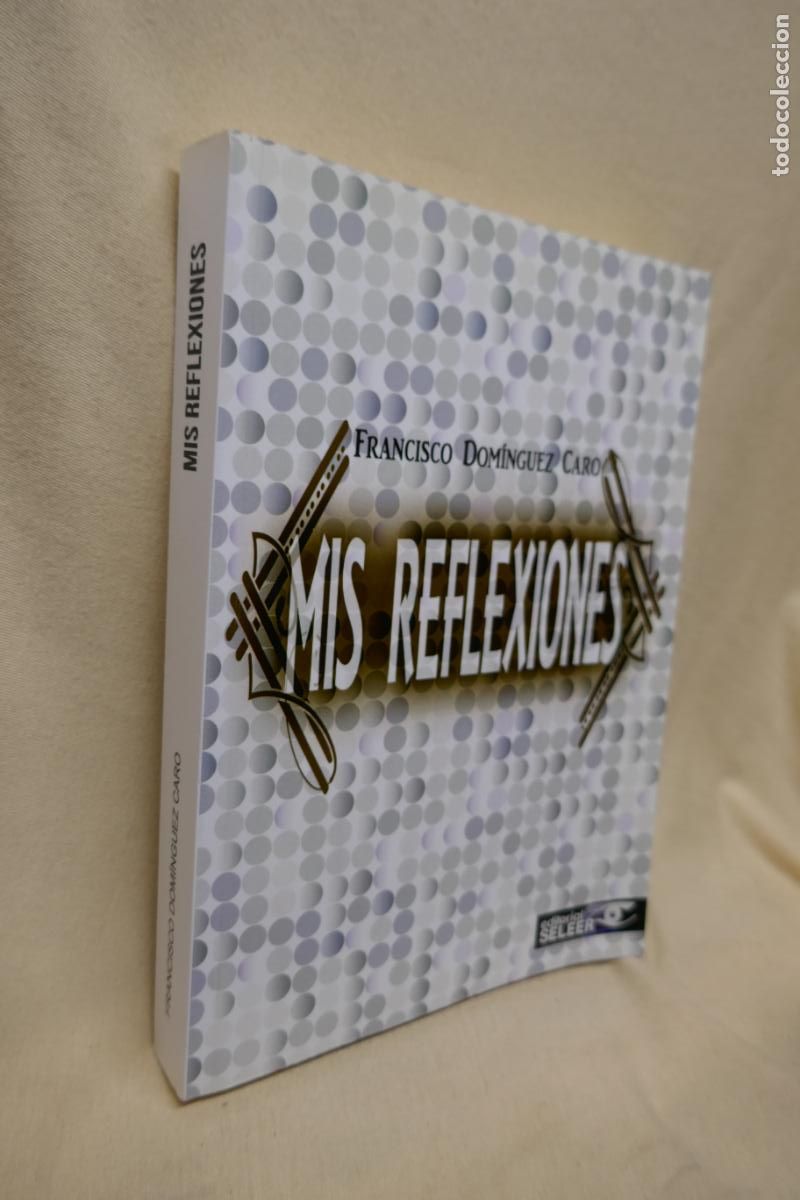 Libros de segunda mano: Mis reflexiones - Dom&iacute;nguez Caro, Francisco / CON DEDICATORIA - Foto 2