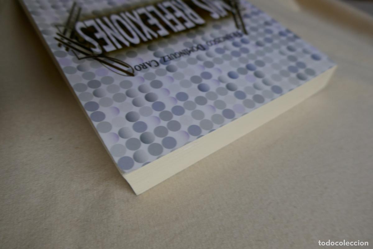 Libros de segunda mano: Mis reflexiones - Dom&iacute;nguez Caro, Francisco / CON DEDICATORIA - Foto 3