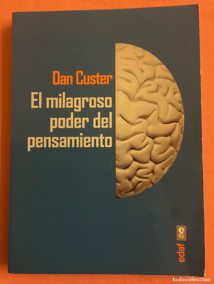 Libros de segunda mano: EL MILAGROSO PODER DEL PENSAMIENTO. DAN CUSTER. EDAF 2014. - Foto 1
