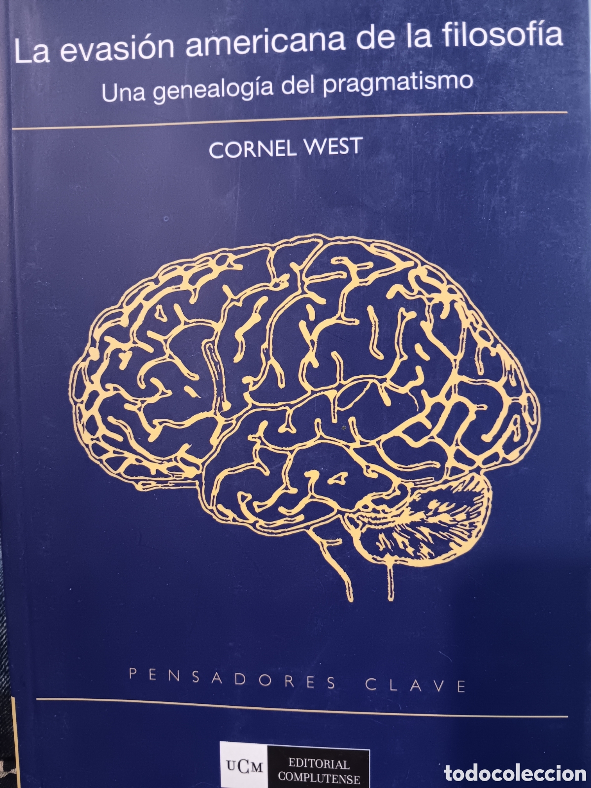 Libri di seconda mano: Cornel West. La evasi&oacute;n americana de la filosof&iacute;a.