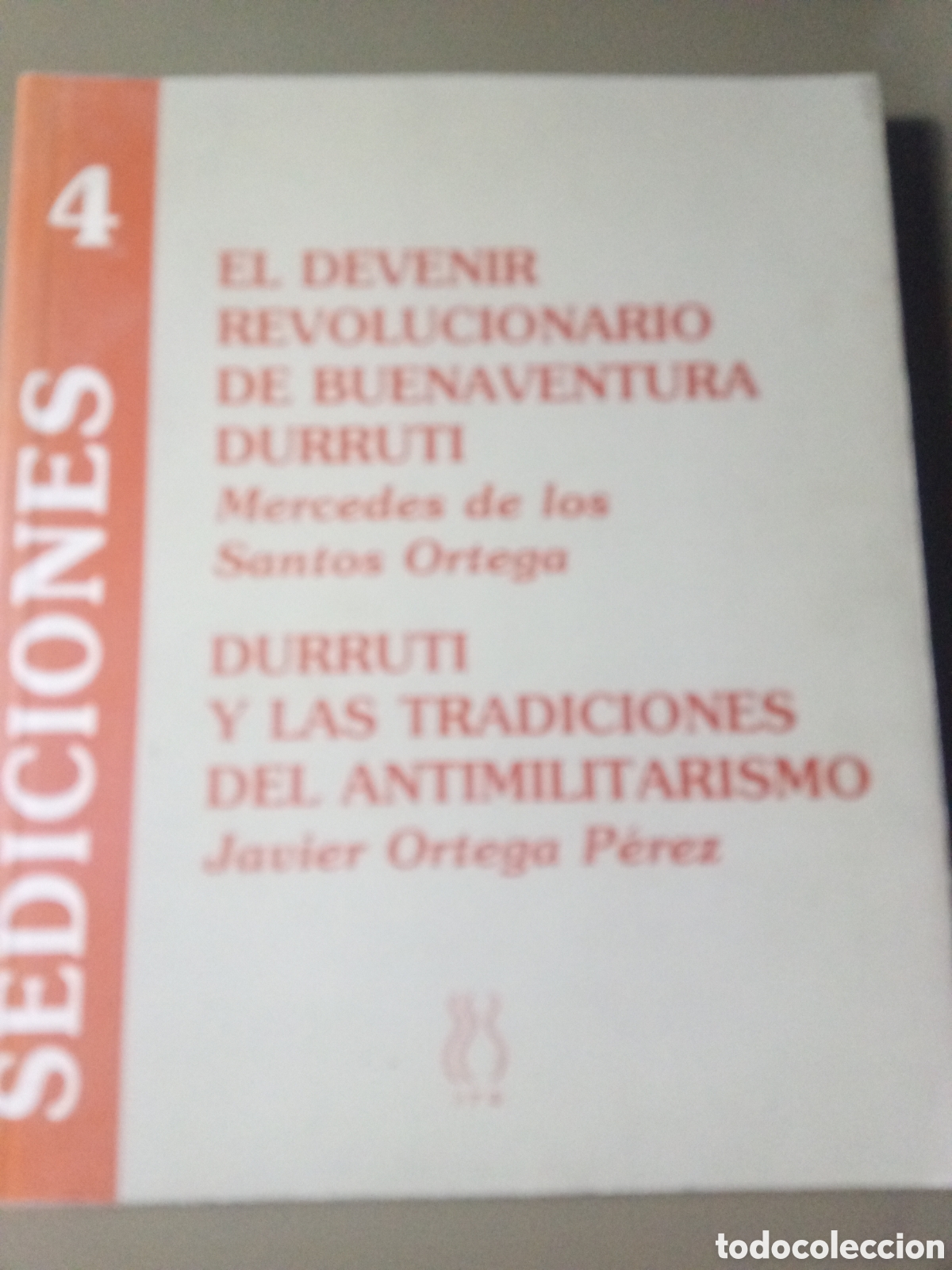 Libros de segunda mano: El devenir revolucionario de Buenaventura Durruti y otros.Mercedes Santos Ortega/Javier Ortega P&eacute;rez