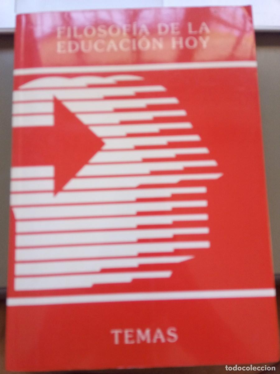 Libros de segunda mano: Filosof&iacute;a de la educaci&oacute;n hoy - Foto 1
