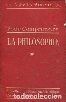 Libros de segunda mano: POUR COMPRENDRE LA PHILOSOPHIE. - MOREUX L'Abbe.