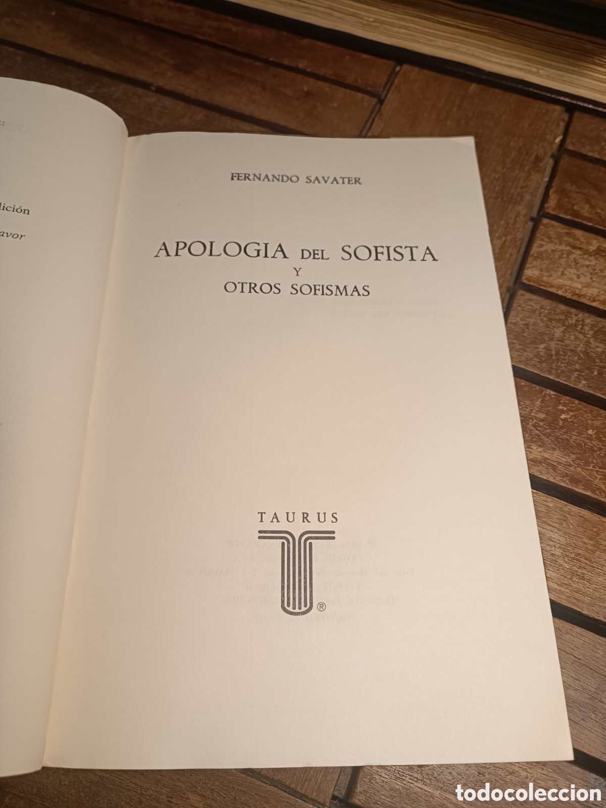 Libros de segunda mano: FERNANDO SAVATER. APOLOG&Iacute;A DEL SOFISTA Y OTROS SOFISMAS. ED. TAURUS, 1973 - Foto 3