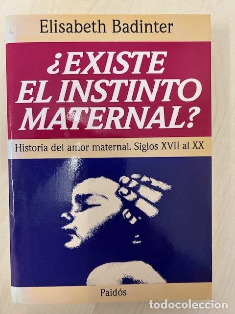 Libros de segunda mano: &iquest;Existe el instinto maternal? -Elisabeth Badinter- - Foto 1