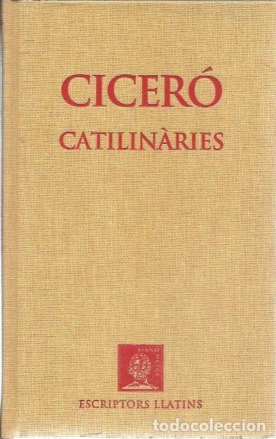 Libros de segunda mano: CICERO CATILINARIES ESCRIPTORS LLATINS - Foto 1