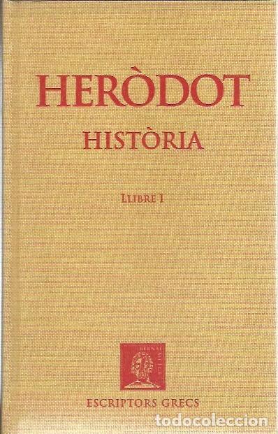 Libros de segunda mano: HERODOT HISTORIA LLIBRE I ESCRIPTORS GRECS - Foto 1