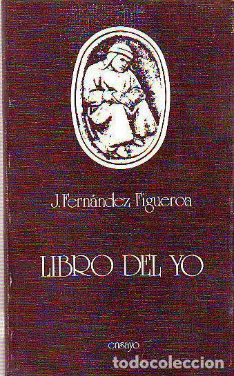 Gebrauchte B&uuml;cher: LIBRO DEL YO. AVERIGUACIONES Y REINCIDENCIAS. - FERN&Aacute;NDEZ FIGUEROA Juan.